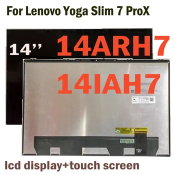 14‘Для Lenovo Yoga Slim 7 ProX 14 14ARH7 14IAH7 ЖК-дисплей с Сенсорным экраном Дигитайзер В Сборе 82TL 82TK Замена