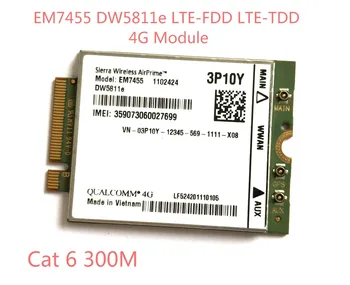 EM7455 DW5811E PN 3P10Y FDD/TDD LTE CAT6 4G Модуль 4G Карты для E7270 E7470 E7370 E5570 E5470 1