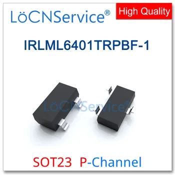 LoCNService 3000 шт. IRLML6401TRPBF-1 SOT23 P-Channel 12V Rds 65mR 90mR Высокое качество Сделано в Китае IRLML IRLML6401 TRPBF 1