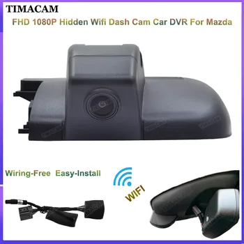 TIMACAM Для Mazda 6 Автомобильный видеорегистратор для Mazda Atenza 2018 2019 2020 2021 2022 Регистратор Камера HD 1080P Wifi Видеорегистратор Простая Установка
