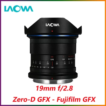 Venus Laowa 19mm f/2.8 Zero-D GFX - Объектив Среднеформатной камеры с большой диафрагмой Fujifilm GFX, Сверхширокоугольный Ручной объектив