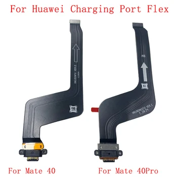 Запчасти для платы с разъемом USB-порта для зарядки Flex для Huawei Mate 40 40 Pro Запасные части для гибкого кабеля с разъемом для зарядки